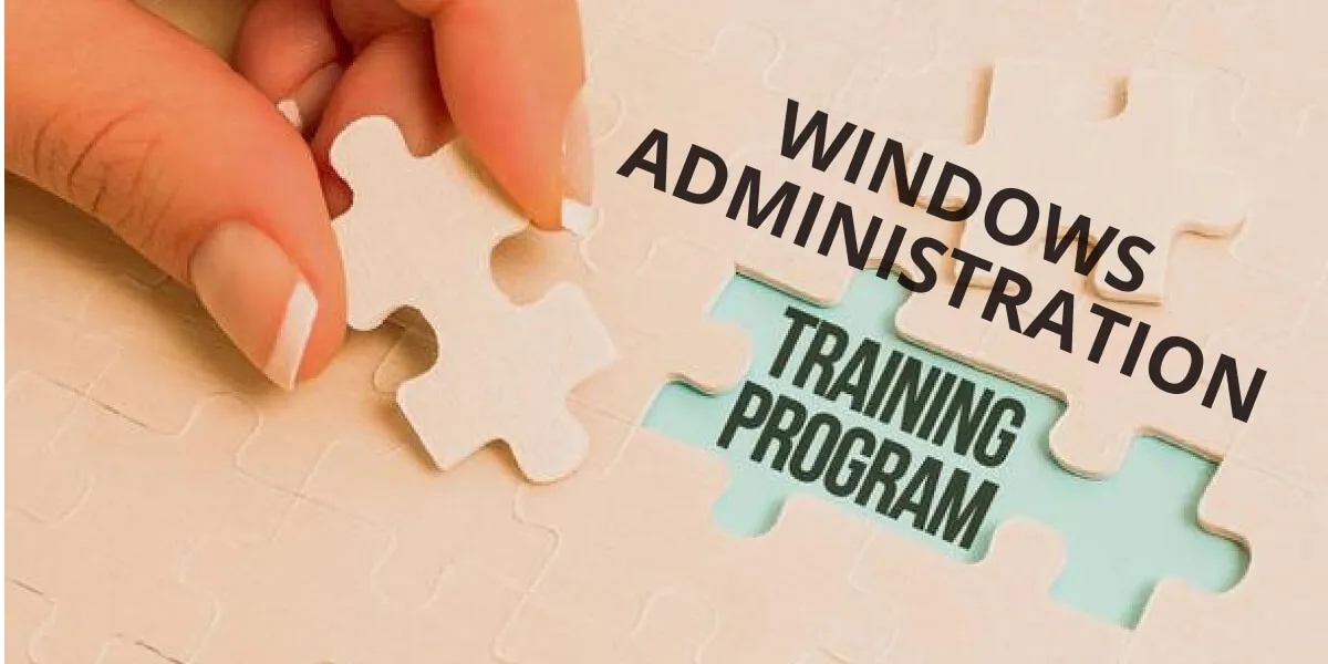 Windows Administration Training – Build Your Career To Meet The Competition