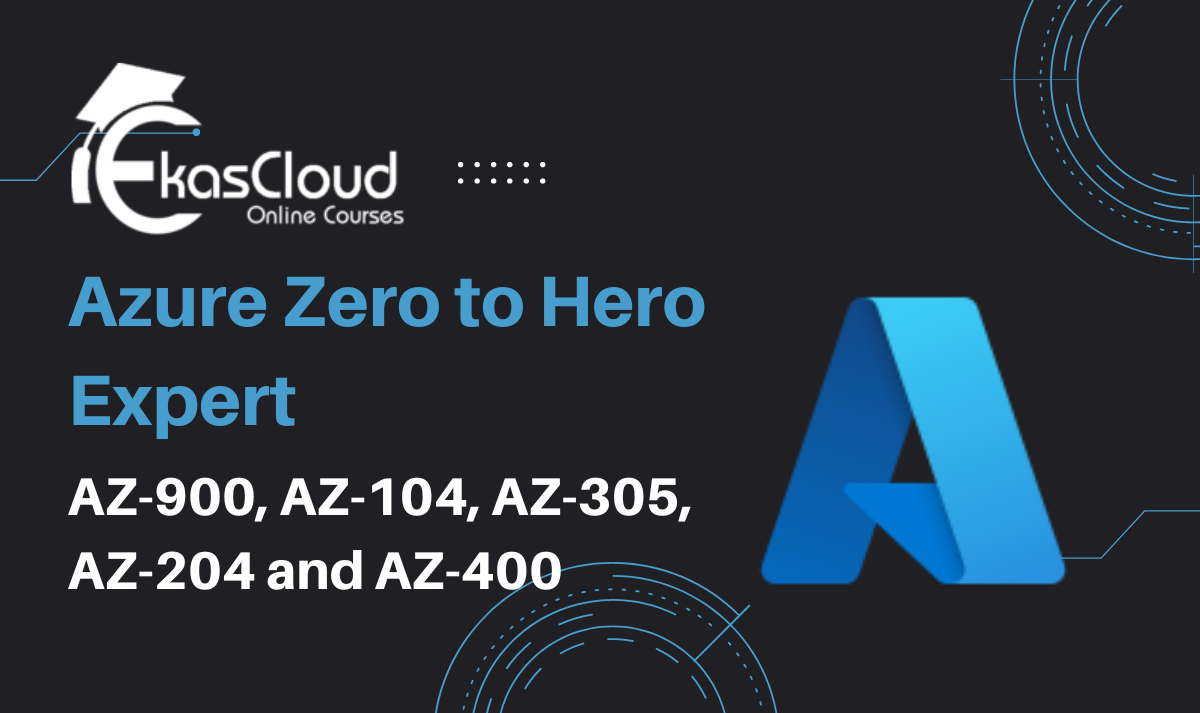 Azure Zero to Hero Expert AZ-900, AZ-104, AZ-305, AZ-204 and AZ-400
